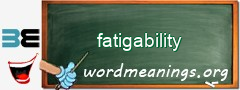 WordMeaning blackboard for fatigability